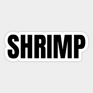 Shrimp Word - Simple Bold Text Sticker